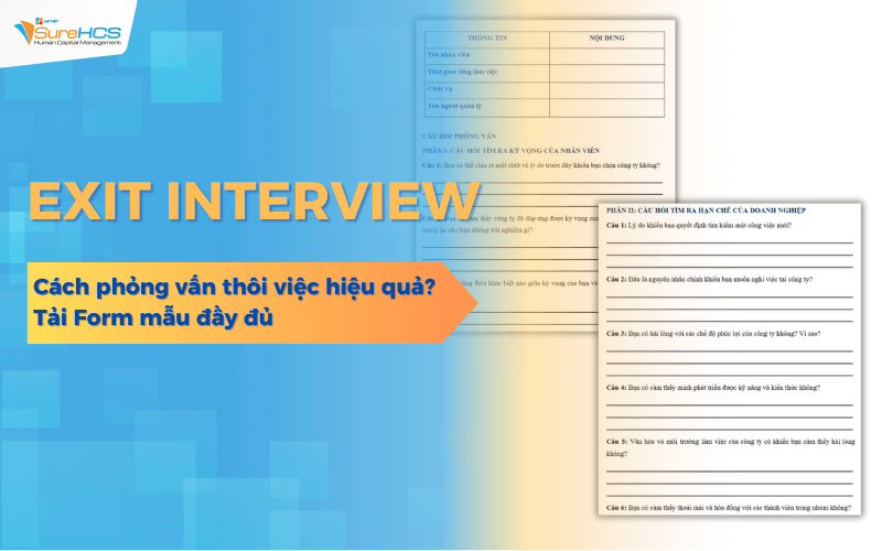 Exit interview là gì? Cách phỏng vấn thôi việc hiệu quả? Tải Form mẫu đầy đủ