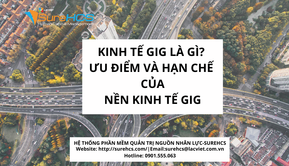 Kinh tế GIG là gì? Ưu điểm và hạn chế của GIG