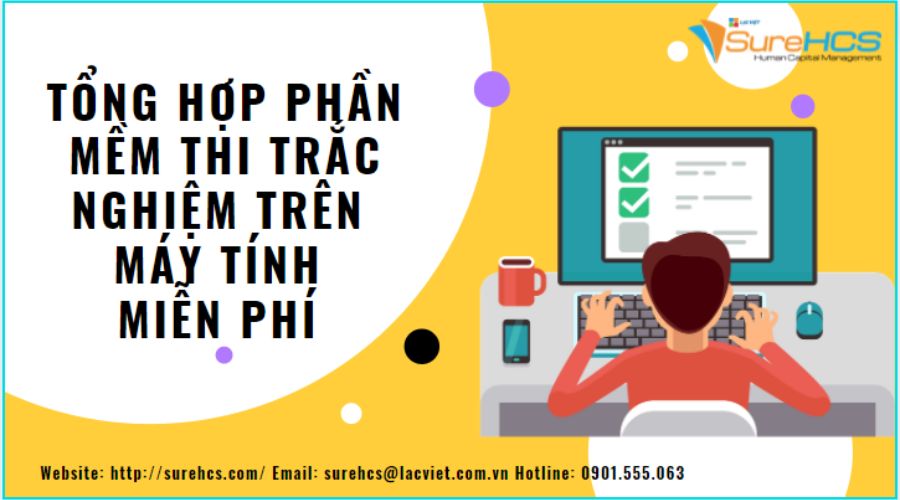 Tổng hợp phần mềm thi trắc nghiệm trên máy tính miễn phí - Lạc Việt sureHCS