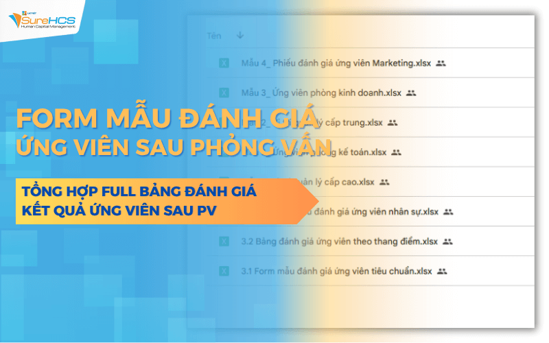 [Đầy đủ] Form mẫu đánh giá ứng viên sau phỏng vấn, bảng đánh giá kết quả