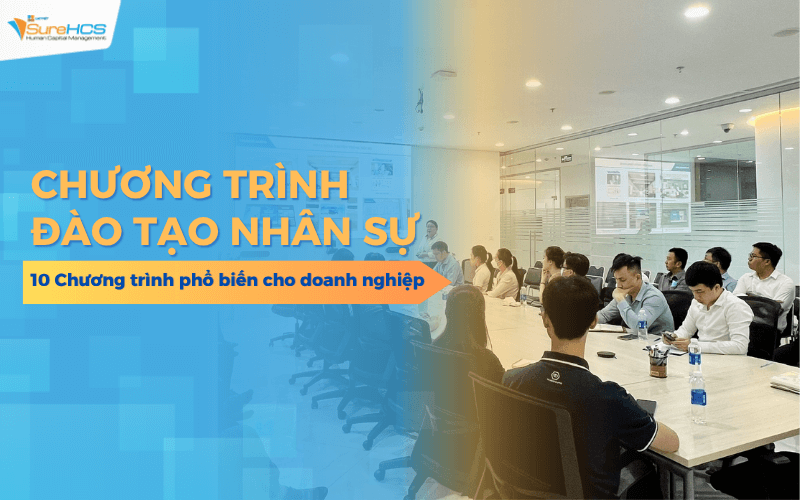 10 Chương trình đào tạo nhân sự phổ biến trong doanh nghiệp