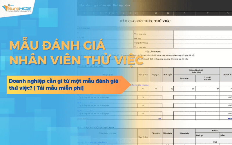 Mẫu đánh giá thử việc chuẩn nhất 2025 [Tải miễn phí, dễ tùy chỉnh]