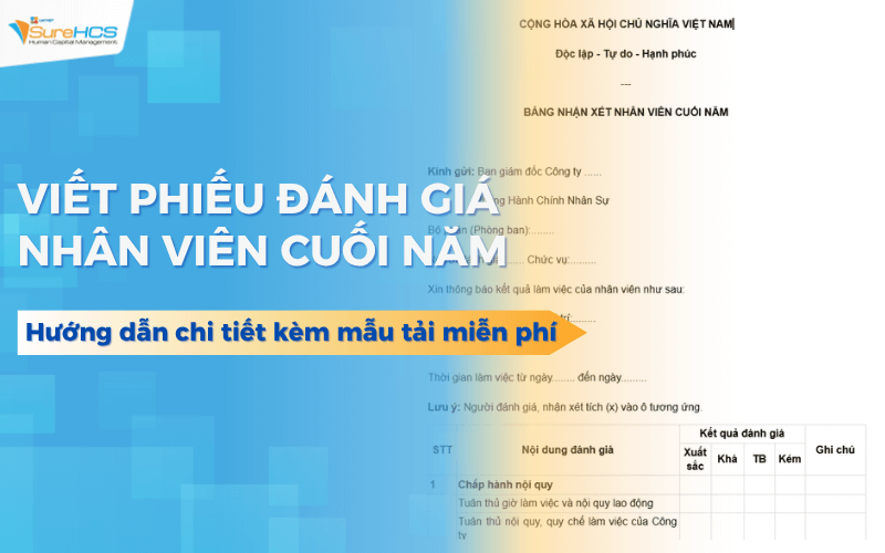 Cách viết phiếu đánh giá nhân viên cuối năm kèm mẫu tải miễn phí