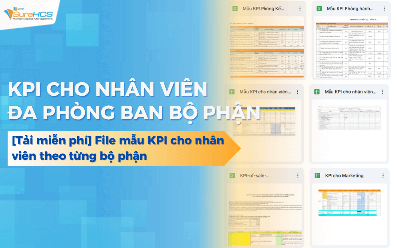 File mẫu bảng KPI cho nhân viên theo từng bộ phận [Tải miễn phí]