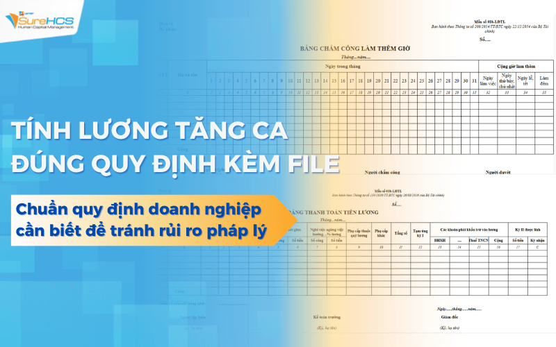 Cách tính lương tăng ca chuẩn quy định cần biết để tránh rủi ro pháp lý