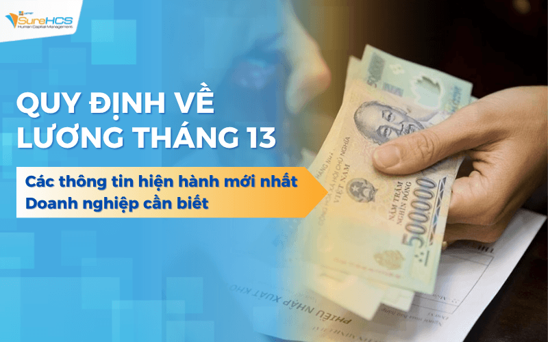Quy định về lương tháng 13 mới nhất 2026 doanh nghiệp cần biết